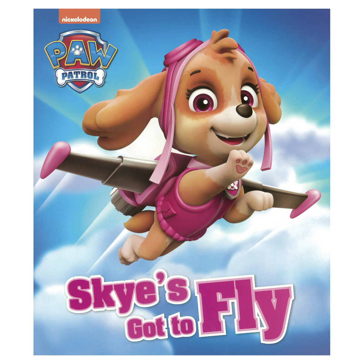 Paw Patrol: Skye's Got to Fly - Book | Kmart