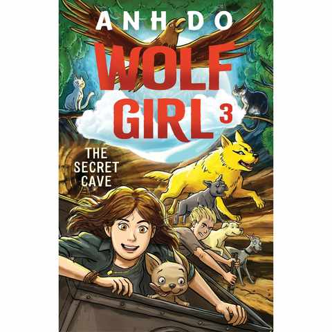 The Secret Cave Wolf Girl 3 By Anh Do Book Kmart - wolf cave roblox